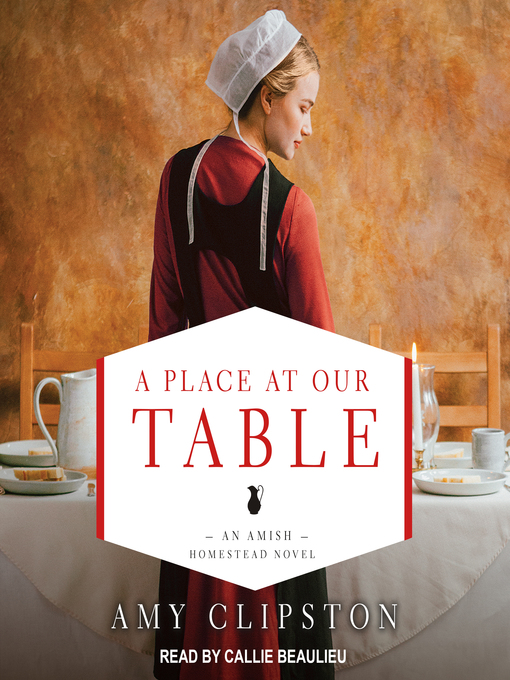 Title details for A Place at Our Table by Amy Clipston - Available